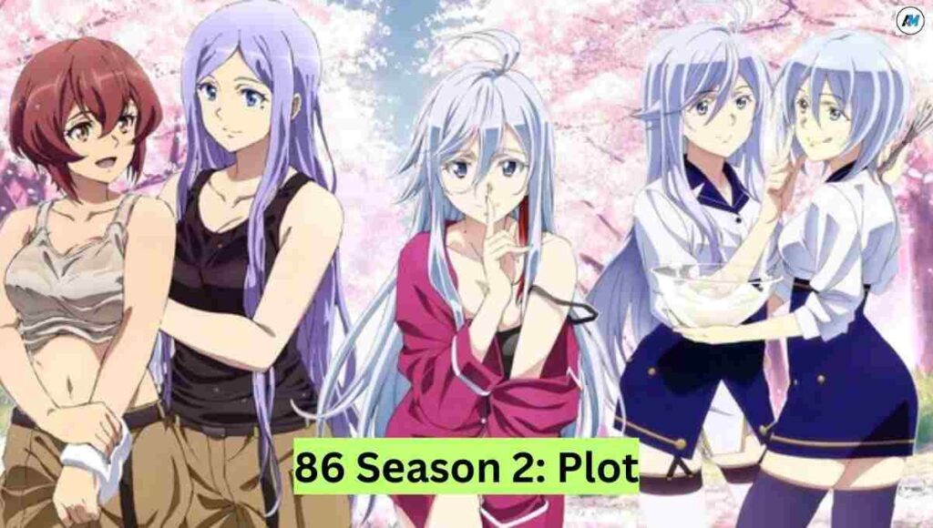 86 Sеason 2 Plot