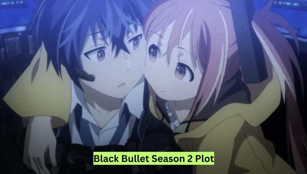 Black Bullet Season 2 Plot