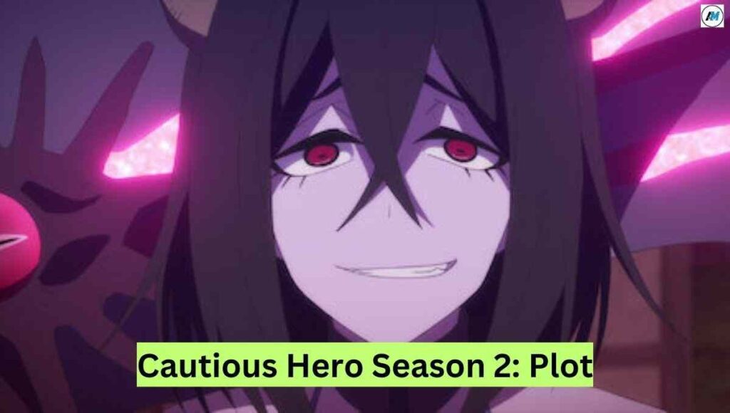 Cautious Hero Season 2 Plot