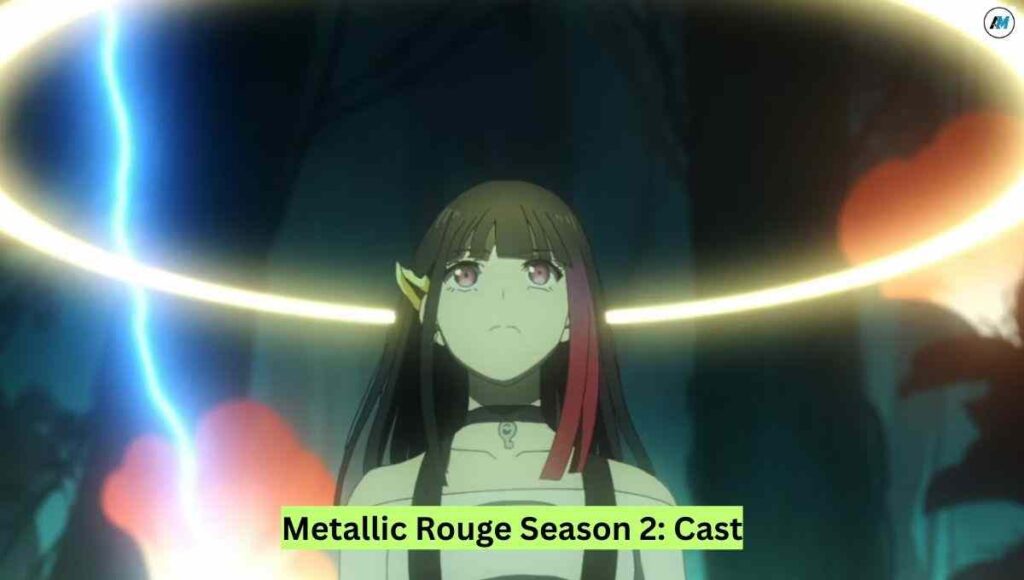 Metallic Rouge Season 2  Cast