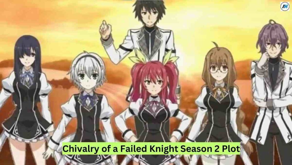 Chivalry of a Failed Knight Season 2 Plot